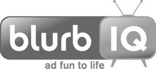 BLURB IQ AD FUN TO LIFE logo