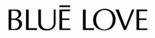 BLUĒ LOVE logo