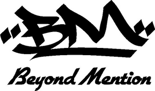 "BM" BEYOND MENTION logo