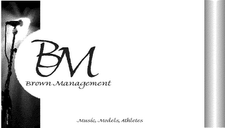 BM BROWN MANAGEMENT MUSIC, MODELS, ATHLETES logo