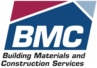 BMC BUILDING MATERIALS AND CONSTRUCTIONSERVICES