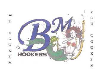 BMJ HOOKERS WE HOOKEM YOU COOKEM logo