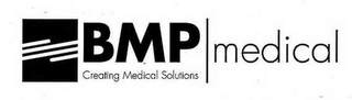 BMP MEDICAL CREATING MEDICAL SOLUTIONS logo