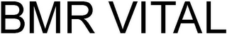 BMR VITAL logo