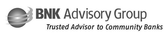 BNK ADVISORY GROUP TRUSTED ADVISOR TO COMMUNITY BANKS logo