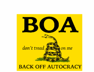BOA BACK OFF AUTOCRACY DON'T TREAD ON ME logo