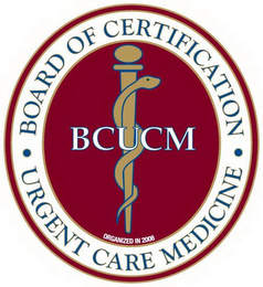 BOARD OF CERTIFICATION URGENT CARE MEDICINE BCUCM ORGANIZED IN 2008 logo