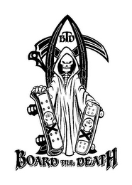 BOARD TILL DEATH BTD BTD BTD logo