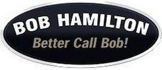 BOB HAMILTON BETTER CALL BOB! logo