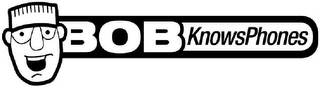 BOB KNOWSPHONES logo