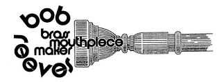 BOB REEVES BRASS MOUTHPIECE MAKER logo