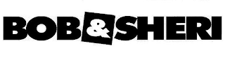 BOB & SHERI logo