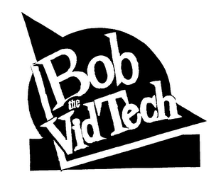 BOB THE VID TECH logo
