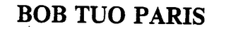 BOB TUO PARIS logo