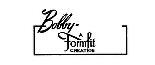 BOBBY A FORMFIT CREATION logo