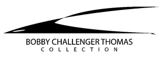 BOBBY CHALLENGER THOMAS COLLECTION logo