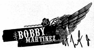BOBBY MARTINEZ SIGNATURE MODEL logo