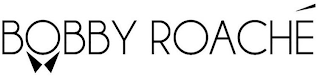 BOBBY ROACHÉ logo