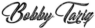 BOBBY TARIQ logo