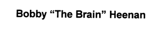 BOBBY "THE BRAIN" HEENAN logo