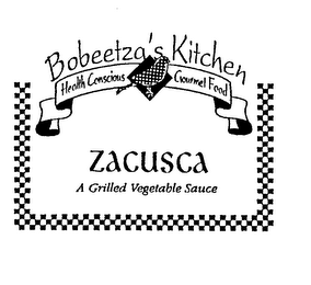 BOBEETZA'S KITCHEN HEALTH CONSCIOUS GOURMET FOOD ZACUSCA A GRILLED VEGETABLE SAUCE logo
