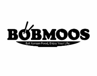 BOBMOOS EAT KOREAN FOOD, ENJOY YOUR LIFE logo