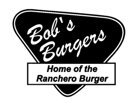 BOB'S BURGERS HOME OF THE RANCHERO BURGER logo