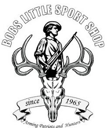 BOBS LITTLE SPORT SHOP SINCE 1965 ARMING PATRIOTS AND HUNTERS logo