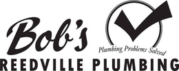 BOB'S REEDVILLE PLUMBING PLUMBING PROBLEMS SOLVED logo