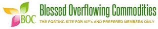 BOC BLESSED OVERFLOWING COMMODITIES THE POSTING SITE FOR VIP'S AND PREFERRED MEMBERS ONLY logo