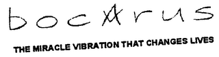 BOCARUS THE MIRACLE VIBRATION THAT CHANGES LIVES logo
