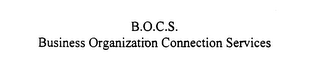 B.O.C.S. BUSINESS ORGANIZATION CONNECTION SERVICES logo