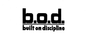 B.O.D. BUILT ON DISCIPLINE logo