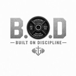 B.O.D. BUILT ON DISCIPLINE DISCIPLINE BUILDS GREATNESS 45 LB 20.4 KG logo