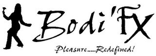 BODI 'FX PLEASURE.....REDEFINED! logo