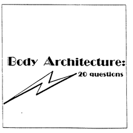 BODY ARCHITECTURE: 20 QUESTIONS logo