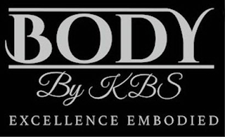 BODY BY KBS EXCELLENCE EMBODIED logo