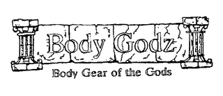 BODY GODZ BODY GEAR OF THE GODS logo