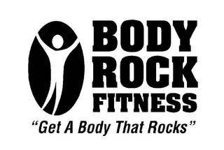 BODY ROCK FITNESS "GET A BODY THAT ROCKS" logo