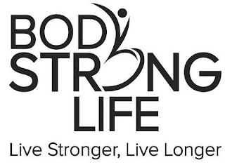BODY STRONG LIFE LIVE STRONGER, LIVE LONGER logo