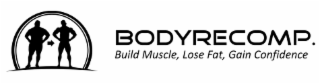 BODYRECOMP. BUILD MUSCLE, LOSE FAT, GAIN CONFIDENCE logo