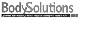 BODYSOLUTIONS OPTIMIZE YOUR HEALTH, FITNESS, PHYSICAL THERAPY & MARTIAL ARTS logo