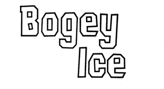BOGEY ICE