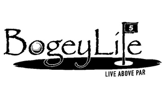BOGEYLIFE 5 LIVE ABOVE PAR logo