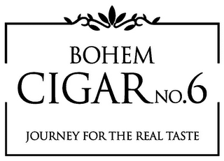 BOHEM CIGAR NO. 6 JOURNEY FOR THE REAL TASTE logo