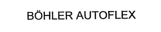 BOHLER AUTOFLEX