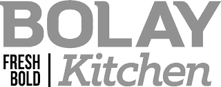 BOLAY FRESH BOLD KITCHEN logo