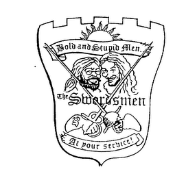 BOLD AND STUPID MEN AT YOUR SERVICE THE SWORDSMEN logo