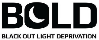 BOLD BLACK OUT LIGHT DEPRIVATION logo
