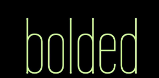 BOLDED